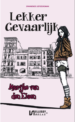 Afbeelding van de omslag van 'Lekker Gevaarlijk', een boek van Marijke van den Elsen